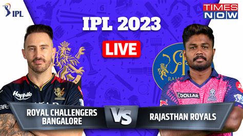 RCB vs RR TATA IPL 2023 Live Score, Royal Challengers Bangalore vs ...