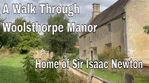 WOOLSTHORPE MANOR House Tour - Home of Sir Isaac Newton & THE Apple ...