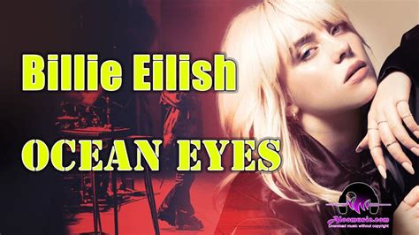 Download Music Billie Eilish Ocean Eyes Free