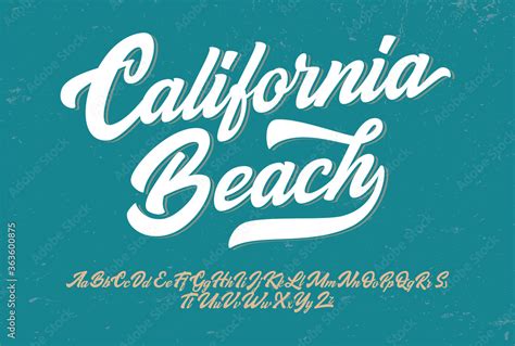 Vetor de "California Beach". Original Brush Script Font. Retro Typeface. Vector Illustration. do ...