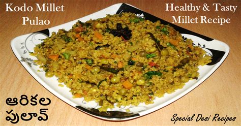 kodo millet pulao | millet recipes | special desi recipes - Special ...