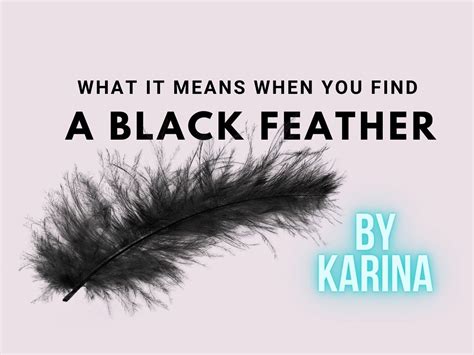 Black Feather Meaning & Symbolism I KarinasTarot.com