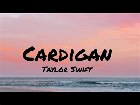 Taylor Swift - Cardigan (Lyrics) - YouTube