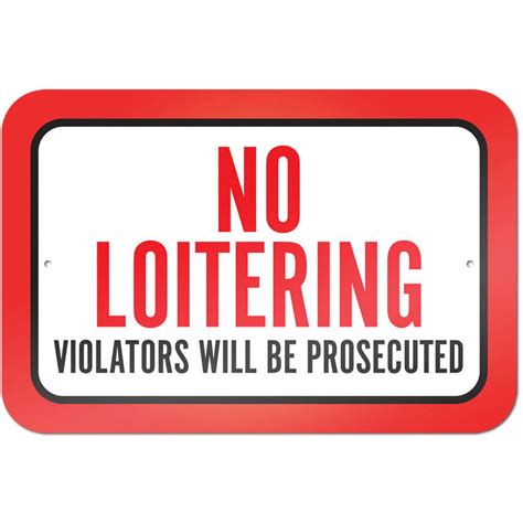 No Loitering Violators Will Be Prosecuted Sign - Walmart.com