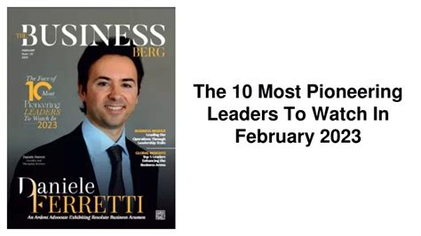 PPT - The 10 Most Pioneering Leaders To Watch In February2023 ...