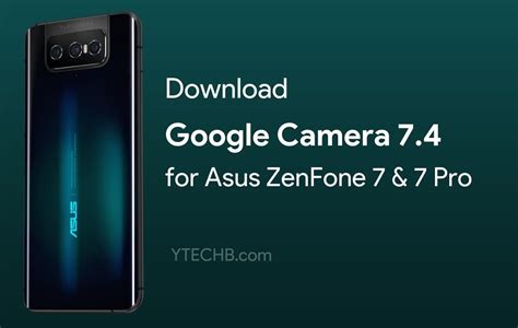 Download Google Camera for Asus ZenFone 7 (Pro) [Best GCam 8.0]