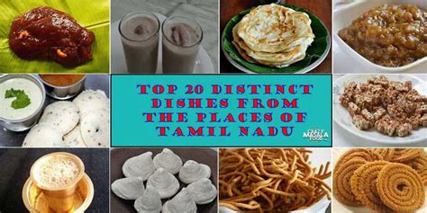 Top 20 Distinct Dishes From The Places Of Tamil Nadu - Crazy Masala Food