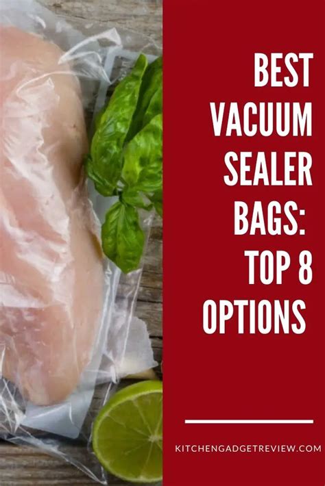 Vacuum Seal Bag Reviews | Best Heavy Duty Vacuum Sealer Bags