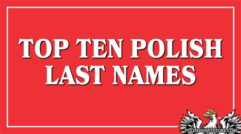 The Top 10 Most Common Polish Surnames And Their Meanings - Polish ...