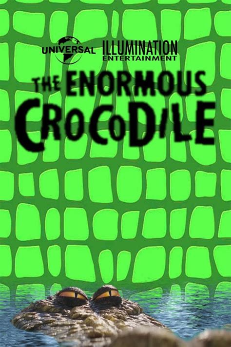 The Enormous Crocodile by DarkMoonAnimation on DeviantArt