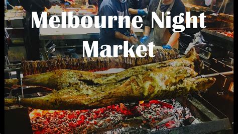 Melbourne Food Market | Melbourne's Queen Victoria Night Market | Melbourne winter night market ...