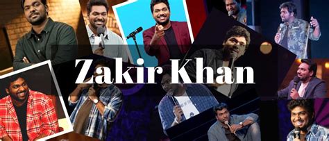 Zakir Khan | Stand-Up Comedian, Biography, Family, Struggles