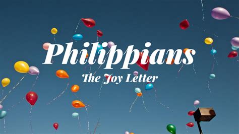 Philippians: the Joy Letter — Modesto Foursquare Church