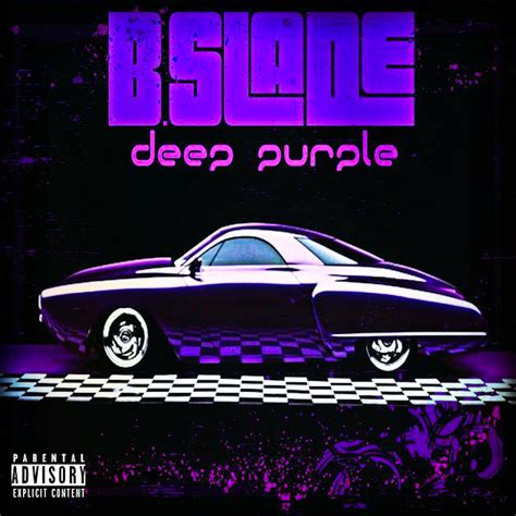 New Music: B. Slade "Deep Purple" (Album) - YouKnowIGotSoul.com