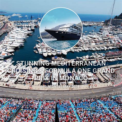 2024 Monaco Formula One Grand Prix Mediterranean Cruise| Travelrite ...