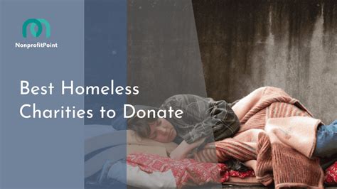 9 Best Homeless Charities to Donate in 2023 | Full List with Details ...