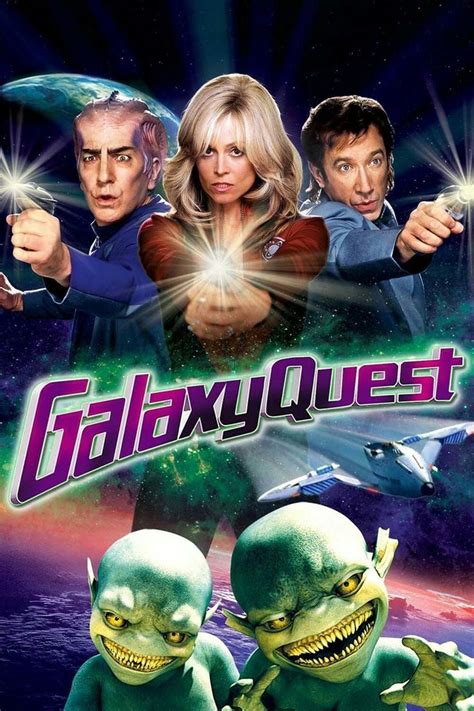 Galaxy Quest movie poster Fantastic Movie posters #SciFimovies posters ...