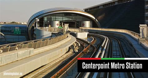 Centerpoint Metro Station – Eastern Terminal of the Red Line Dubai