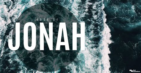 Summary of the Book of Jonah - Bible Survey | GotQuestions.org