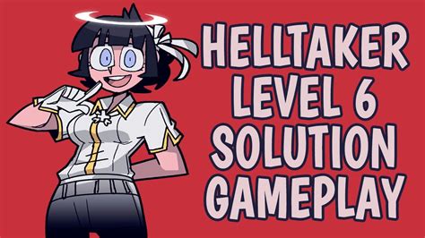 Helltaker Level 6 Solution Gameplay Walkthrough - YouTube