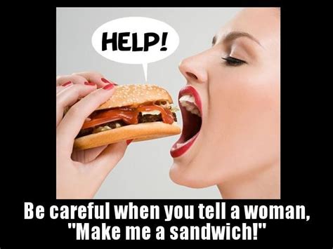 Make Me A Sandwich | Make Me a Sandwich | Know Your Meme