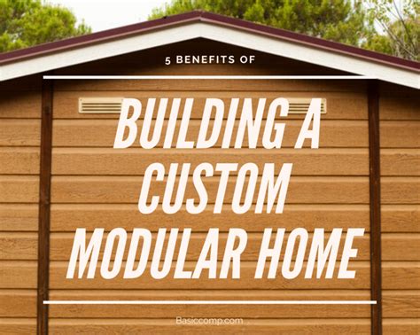 5 Benefits of Building Custom Modular Homes