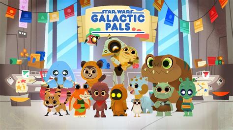 Star Wars Galactic Pals Cute Kids' Animated Series Launches