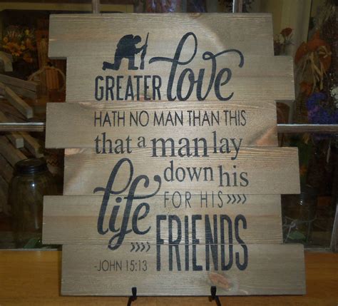 Large 16 X 20 Greater Love Hath No Man Sign - Etsy