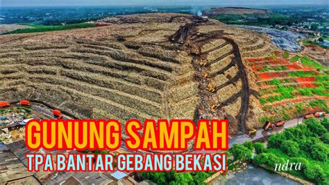 GUNUNG SAMPAH - BANTAR GEBANG BEKASI ||TPA - YouTube