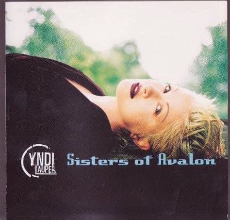 Cyndi Lauper – Sisters of Avalon Lyrics | Genius Lyrics