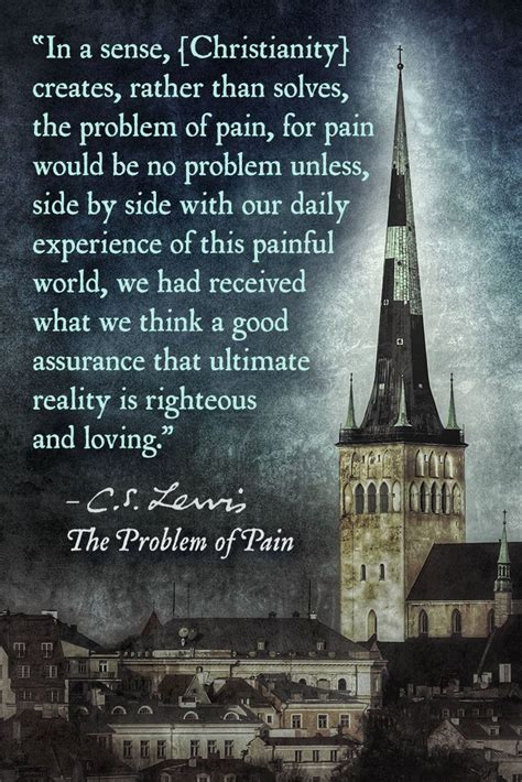 11 best images about The Problem of Pain By C. S. Lewis on Pinterest | Other, Thoughts and The o ...