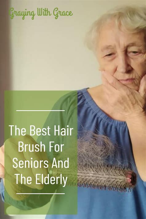 The Best Hair Brush for Seniors and the Elderly