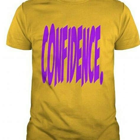 Confidence shirt.. | Confident shirt, Mens tshirts, Mens tops