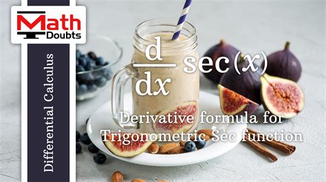 Derivative of secx formula