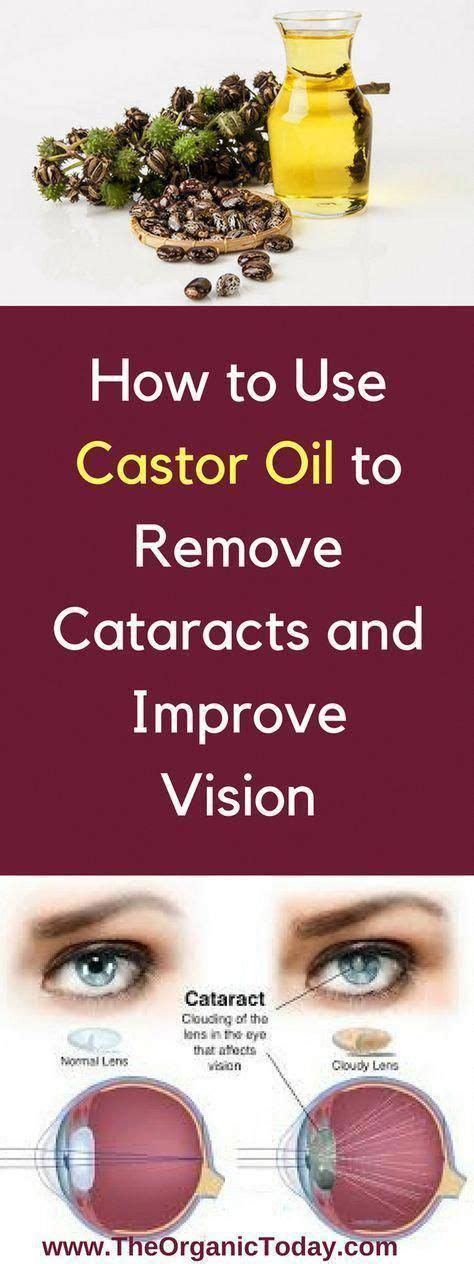 How to Use Castor Oil to Remove Cataracts and Improve Vision #besteyeexercisestoimprovevision # ...