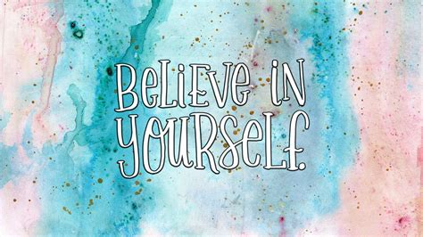 Believe In Yourself Desktop Wallpapers - Wallpaper Cave