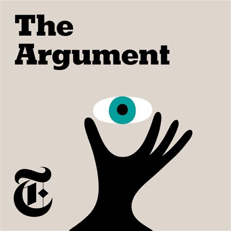 The Argument by The New York Times on Apple Podcasts