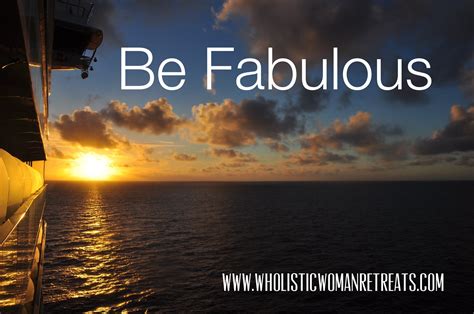 Be Fabulous ~ In Your Life's Vision | Wholistic Women Living