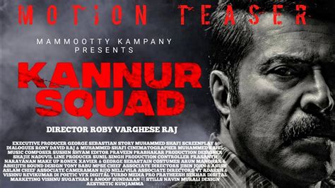 Kannur Squad Motion Teaser | mammootty | Roby Varghese Raj | mammootty kampany @MammoottyKampany ...