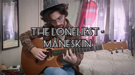 Måneskin - THE LONELIEST | Fingerstyle Guitar Arrangement + TABS Chords - Chordify