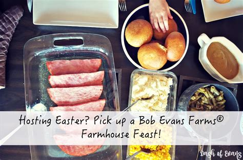 Hosting Easter? Bob Evans has a Feast for you! - Dash Of Evans