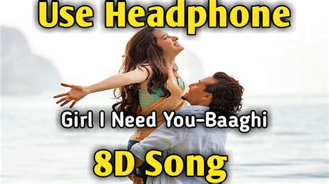 Girl I Need You | 8D song 🎧 | Music Live-India 🎧 - YouTube