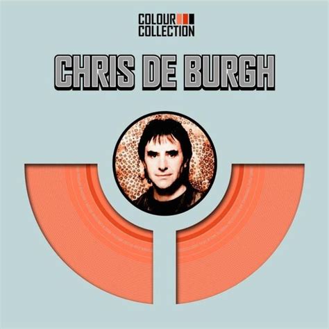 Chris De Burgh - Colour Collection Lyrics and Tracklist | Genius