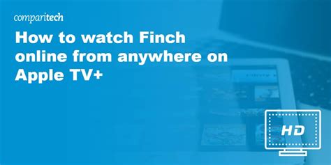 How to Watch Finch (Movie) Online from Anywhere