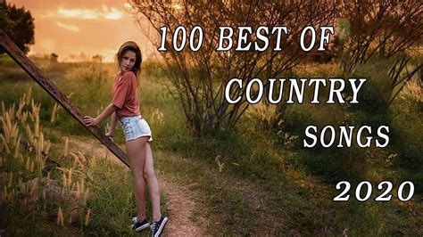 Top 100 Country Songs 2020- Best Country Songs 2020 - Country Music ...