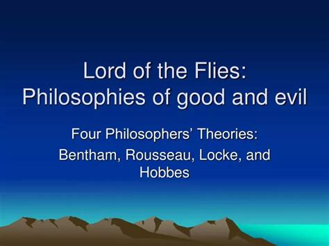 PPT - Lord of the Flies: Philosophies of good and evil PowerPoint ...