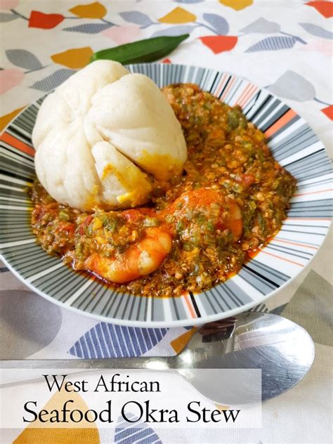 West African Seafood Okra Stew • Curious Cuisiniere