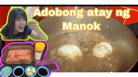 ADOBONG ATAY NG MANOK with BOILED EGGS/EASY RECIPE - YouTube