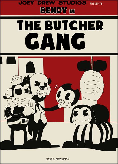 Bendy: The Butcher Gang (Poster) by Gamerboy123456 on DeviantArt