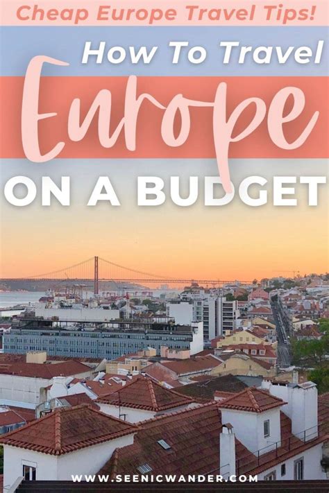 How To Travel Europe On A Budget | See Nic Wander